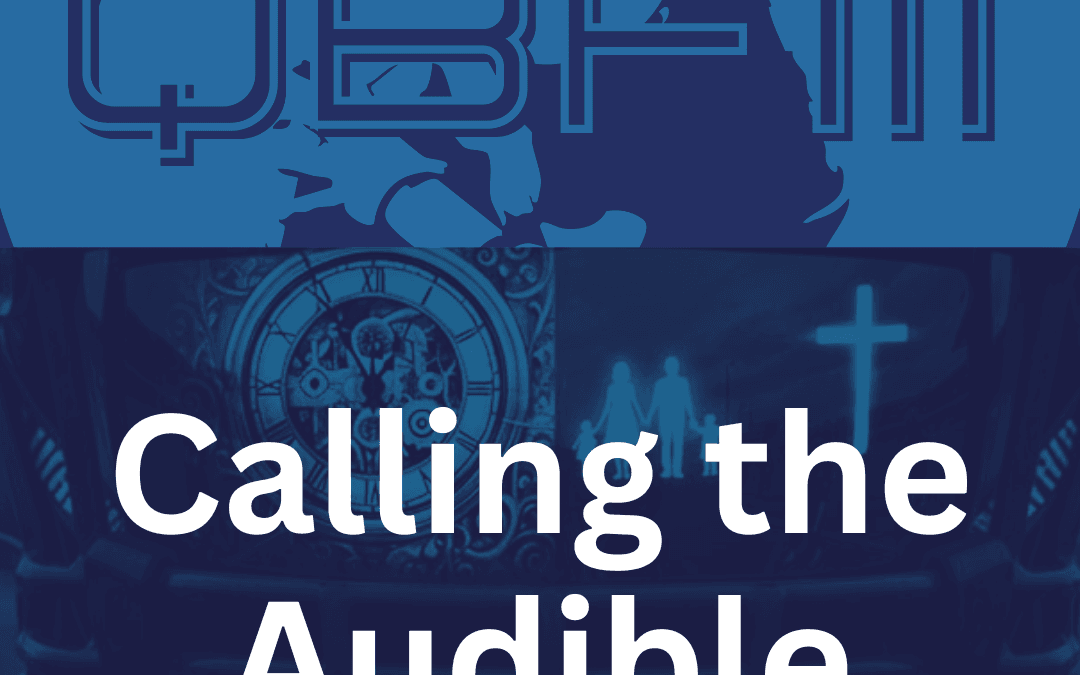 Calling the Audible: How to Master Adaptability When Life’s Plans Break Down