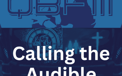 Calling the Audible: How to Master Adaptability When Life’s Plans Break Down