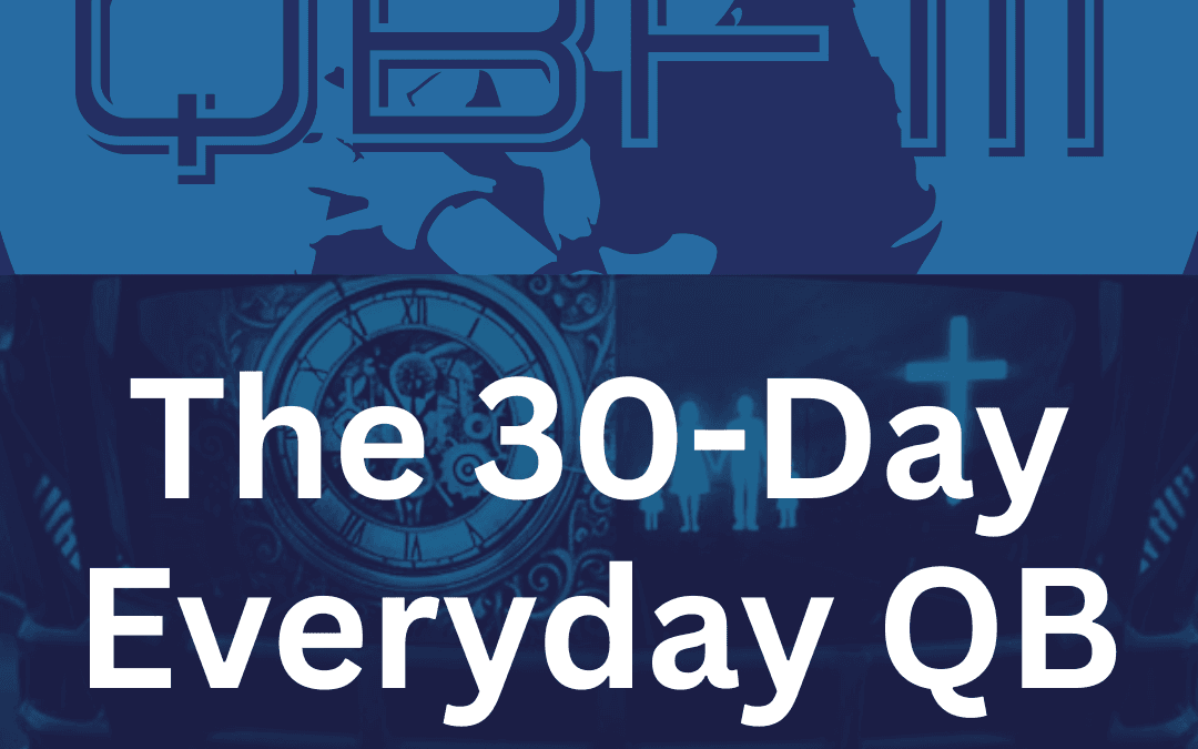 The 30-Day Everyday QB Challenge: Mastering Your Mindset One Rep at a Time